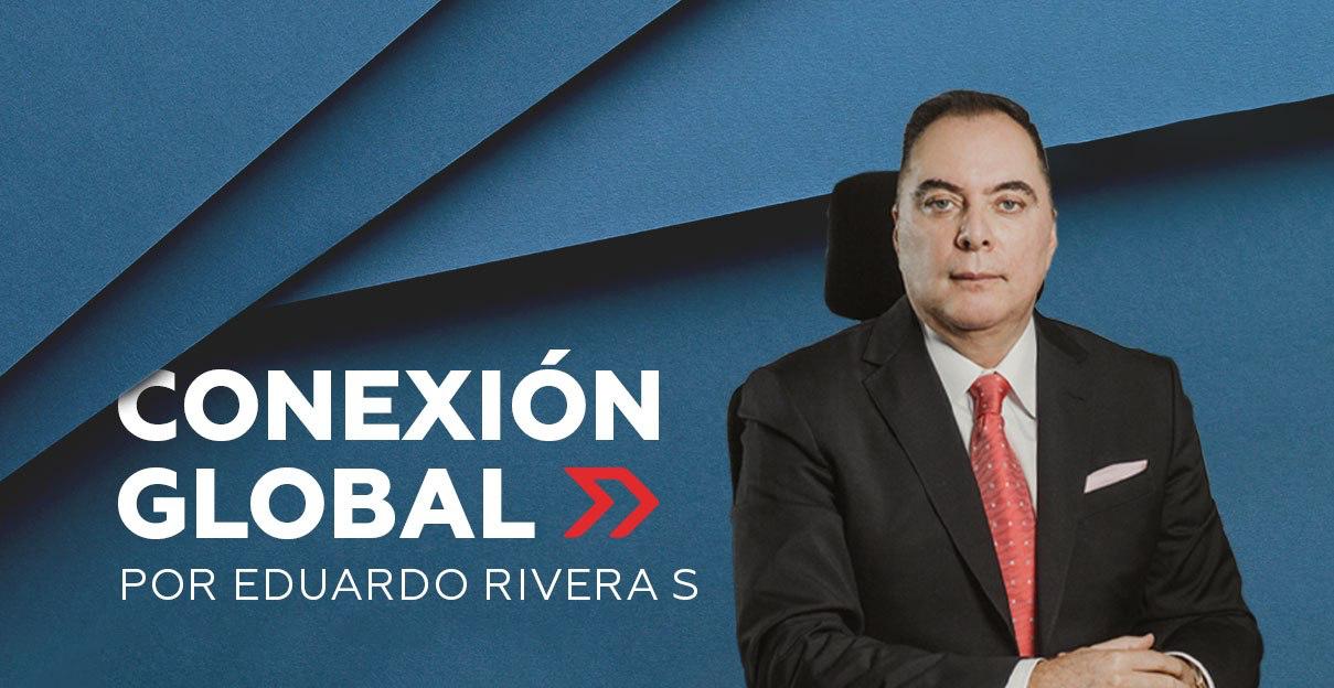 Eduardo Rivera Santamaría escribe la columna Conexión Global